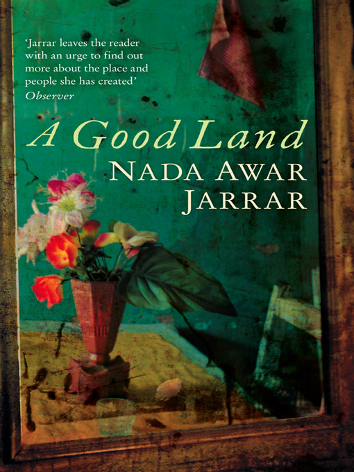 Title details for A Good Land by Nada Awar Jarrar - Available